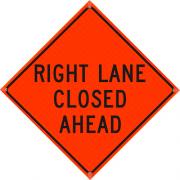 SIGN ROLLUP RIGHT LN CLSD AHEAD