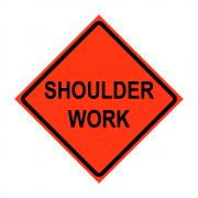 SIGN ROLLUP "SHOULDER WORK