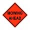SIGN ROLLUP "MOWING AHEAD"