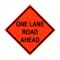 SIGN ROLLUP ONE LANE ROAD