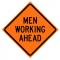 SIGN ROLLUP MEN WORKING AHEAD