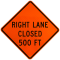 SIGN ROLLUP RT LANE CLOSED 500FT